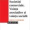 Gheorghe Cristian – Societăţile comerciale. Voinţa asociaţilor şi voinţa socială