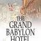 Arnold Bennett – Hotel Grand Babylon