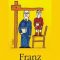 Francois Weyergans – Franz şi Francois