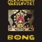 Alexandru Vakulovski – Bong