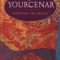 Marguerite Yourcenar – Lovitura de graţie