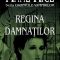 Anne Rice – Regina damnaţilor