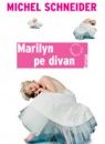 Michael Schneider – Marlyn pe divan