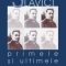 Ioan Slavici – Primele şi ultimele