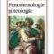 Paul Ricoeur – Fenomenologie şi teologie