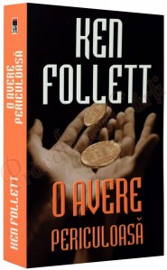 o avere periculoasa ken follett