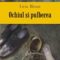 Liviu Bîrsan – Ochiul şi pulberea