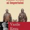 Vasile Ernu – Ultimii eretici ai Imperiului