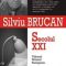 Silviu Brucan – Secolul XXI. Viitorul Uniunii Europene. Războaiele în secolul XXI