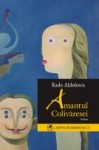 Radu Aldulescu - Amantul Colivăresei