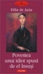 povestea_unui_idiot_spusa_de_el_insusi povestea_unui_idiot_spusa_de_el_insusi