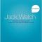 Janet Lowe – Jack Welch se destăinuie. Iscusinţa şi înţelepciunea celui mai mare lider de afaceri al lumii