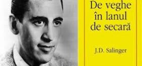 J.D. Salinger va veghea din cer lanul de secară