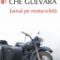 Ernesto Che Guevara – Jurnal pe motocicletă