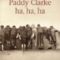 Roddy Doyle – Paddy Clarke ha, ha, ha