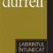 Lawrence Durrell – Labitintul întunecat (Colecţia Cotidianul)