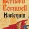 Bernard Cornwell – Harlequin