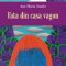 Ana Maria Sandu – Fata din casa vagon