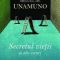 Miguel de Unamuno – Secretul vieţii şi alte eseuri