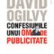 David Ogilvy – Confesiunile unui om de publicitate