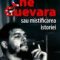 Jacobo Machove – Che Guevara sau mistificarea istoriei