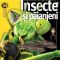 Weldon Owen – Insecte şi păianjeni