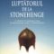 Mauro Raccasi – Luptătorul de la Stonehenge
