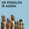 Adrian Neculau – Un psiholog în Agora