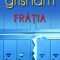 John Grisham – Frăţia