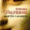Martin Caparros – Enigma Valfierno