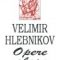 Velimir Hlebnikov – Opere alese