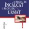 Bill Quain – 10 reguli de încălcat. 10 reguli de urmat