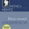 Monica Heintz – Etica muncii la românii de azi