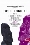 Sorin Adam Matei - Idolii Forului