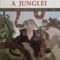 Rudyard Kipling – A doua carte a junglei