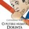 Catherine Nay – O putere numită dorinţă. Biografia lui Nicolas Sarkozy