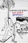 Sase palarii ganditoare_de Bono_mare