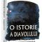 Robert Muchembled – O istorie a Diavolului. Civilizaţia occidentală în secolele XII-XX