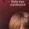 Peter Carey – Viaţa mea clandestină