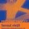 Frederic Fanget – Sensul vieţii. Răspunsurile psihologiei pentru a da sens propriei vieţi