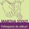 Marta Stout – Psihopatul de alături. Cum să-l recunoşti şi să te aperi de el