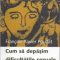 François Poudat Xavier – Cum să depăşim dificultăţile sexuale