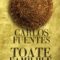 Carlos Fuentes – Toate familiile fericite