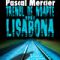 Pascal Mercier – Trenul de noapte spre Lisabona