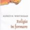 Alfred North Whitehead – Religia în formare