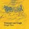 Vincent van Gogh – Dragă Theo