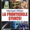 Michael White – La frontierele ştiinţei