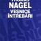 Thomas Nagel – Veşnice întrebări