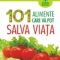 David Grotto – 101 alimente care vă pot salva viaţa
