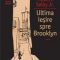 Hubert Selby – Ultima ieşire spre Brooklyn
